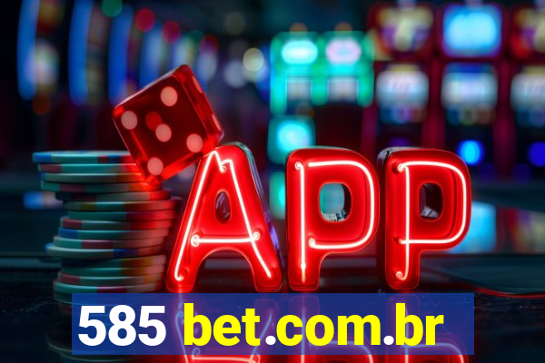 585 bet.com.br